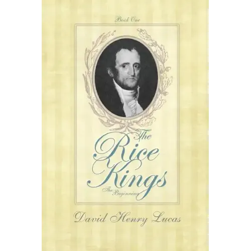 The Rice Kings, Book One, The Beginning
