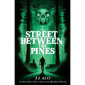 The Street Between the Pines: A Southern New England Horror