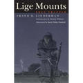 Lige Mounts, Free Trapper