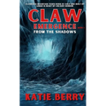 CLAW Emergence Book 1: From the Shadows