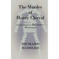 The Murder of Henry Clerval: A Lost Chapter to Mary Shelley's Frankenstein