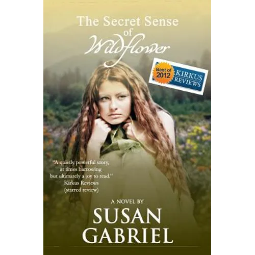 The Secret Sense of Wildflower - Southern Historical Fiction, Best Book of 2012: Wildflower Trilogy Book 1