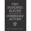 Two Hundred Eleven 20Th Century Comedian / Actors