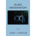 Blind Indignation