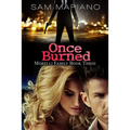 Once Burned (Morelli Family, #3)