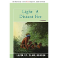 Light a Distant Fire