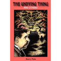 The Undying Thing and Others