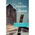 The Forgotten Mission